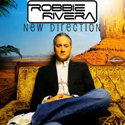 New Direction - EP - Robbie Rivera