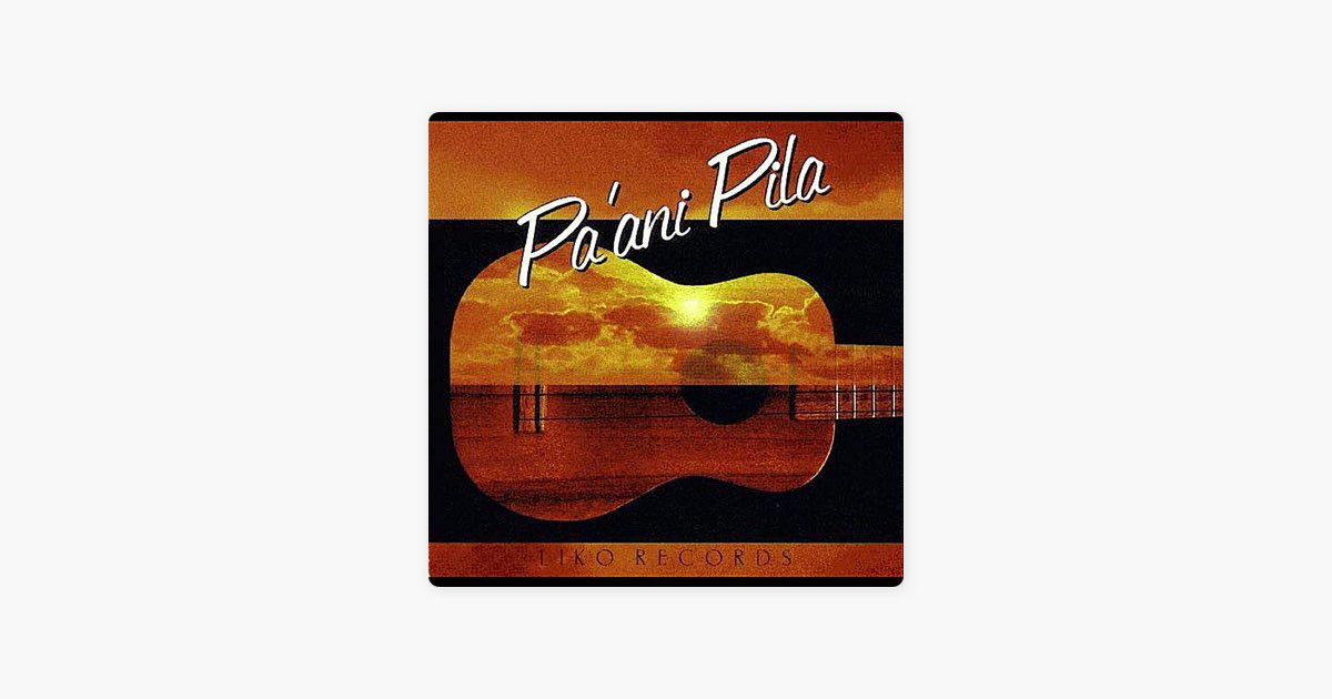 Pa'ani Pila - Album by Pa'ani Pila - Apple Music