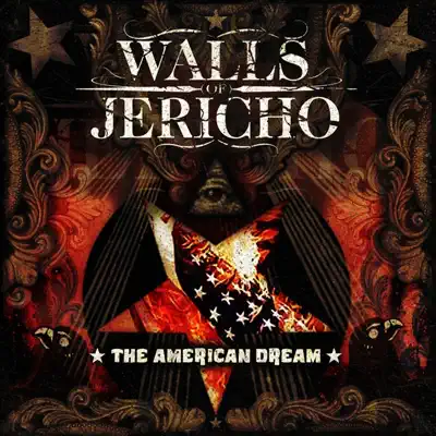 The American Dream - Walls of Jericho