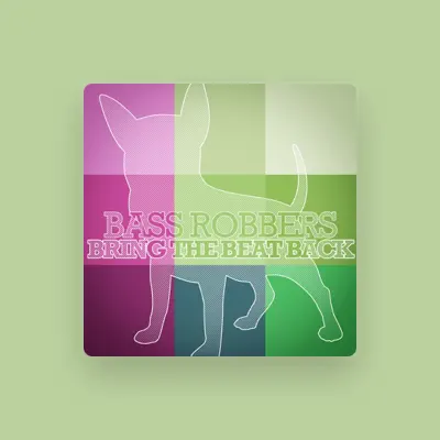 Listen to Bass Robbers, watch music videos, read bio, see tour dates & more!
