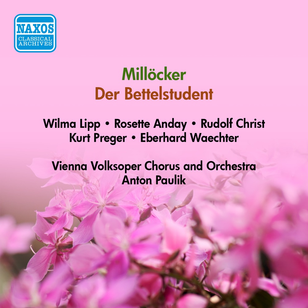 Обложка альбома «Millocker, K.: Bettelstudent (Der) (Lipp, Christ, Vienna Volksoper, Paulik) (1955)» — Rosette Anday, August Jaresch, Franz Bierbach, Rudolf Christ, Kurt Preger, Ester Rethy, Anton Paulik, Wilma Lipp, Wiener Volksoper Orchester, Vienna Volksoper Chorus, Eberhard Wächter, Karl Doench, Richard Sallaba & Erich Kaufmann