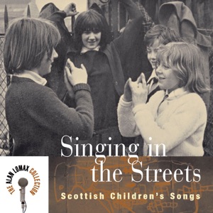 Singing In the Streets - Scottish Children's Songs