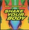 Shake Your Body (Dominator Dub) - Beat Dominator lyrics