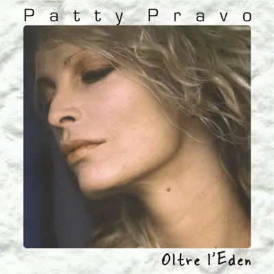 Listen to Oltre L’Eden by Patty Pravo