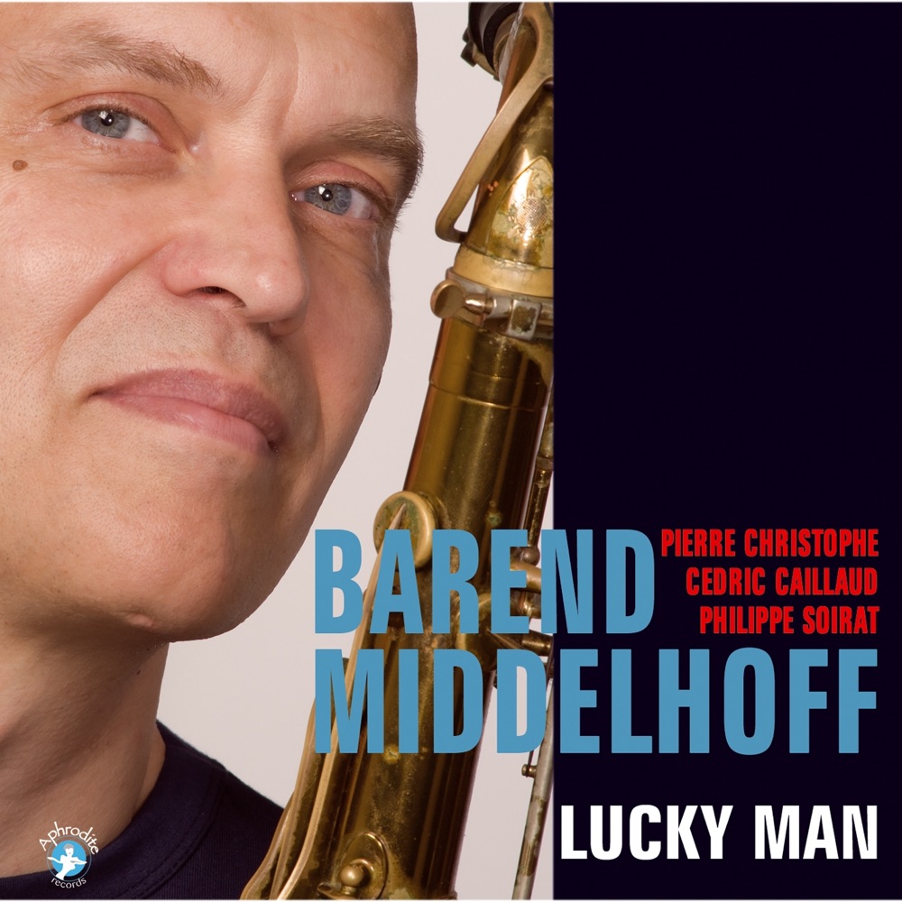 Обложка альбома «Lucky Man» — Barend Middelhoff