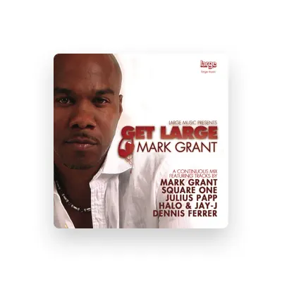Listen to DJ Mark Grant, watch music videos, read bio, see tour dates & more!