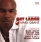 Got 2 B U - DJ Mark Grant lyrics