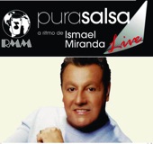 Pura Salsa Live: Ismael Miranda