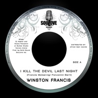 I Kill the Devil Last Night - Single - Winston Francis
