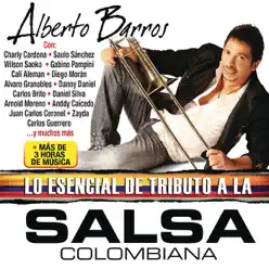 Lo Esencia del Tributo a la Salsa Colombiana - Alberto Barros