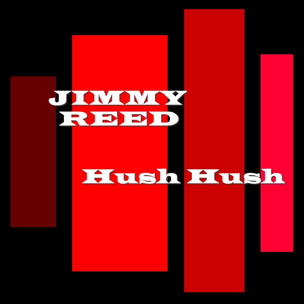 Обложка альбома «Hush Hush» — Jimmy Reed