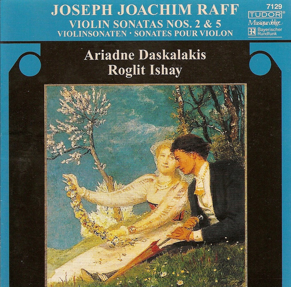 Обложка альбома «Raff: Violin Sonatas Nos. 2 and 5» — Roglit Ishay & Ariadne Daskalakis