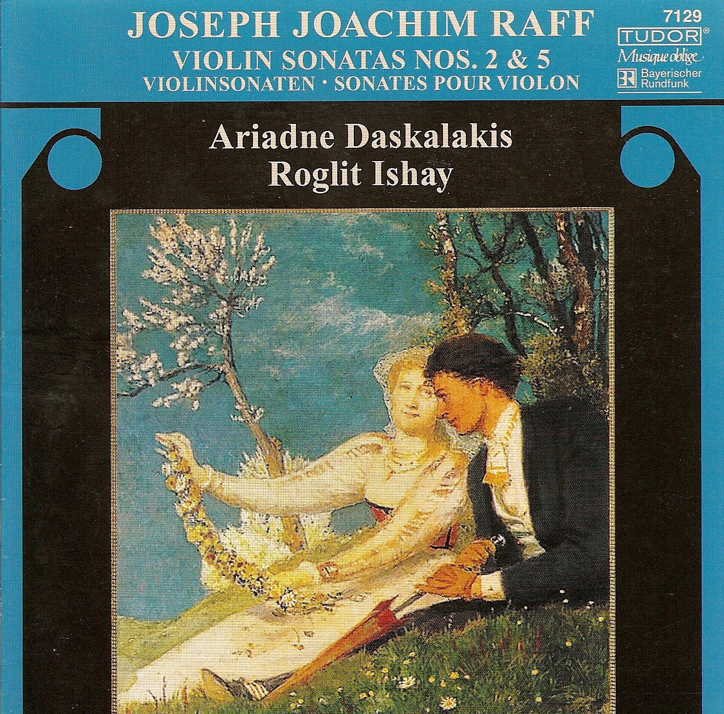 Raff: Violin Sonatas Nos. 2 and 5 by Roglit Ishay & Ariadne Daskalakis album cover