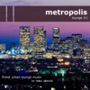 Metropolis Lounge 1 (US-Edition)