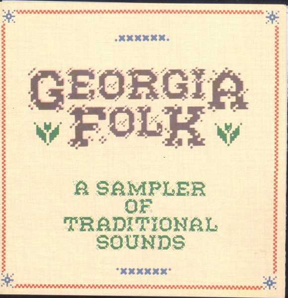 Georgia Folk - A Sampler of Traditional Songs