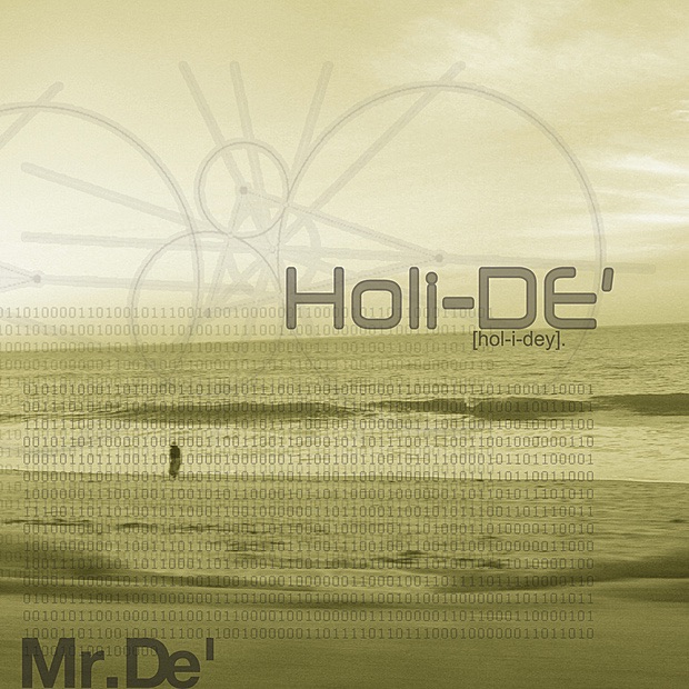 Обложка альбома «Holi'De'» — Mr. Dé