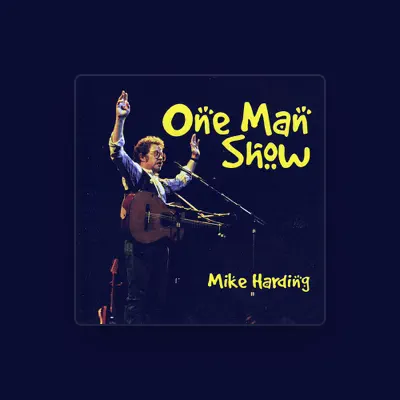 Listen to Mike Harding, watch music videos, read bio, see tour dates & more!