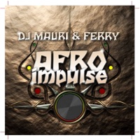 Afro Impulse - DJ Mauri & Ferry