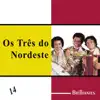 Os Tres do Nordeste - Toque de Fole