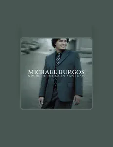 Listen to Michael Burgos, watch music videos, read bio, see tour dates & more!