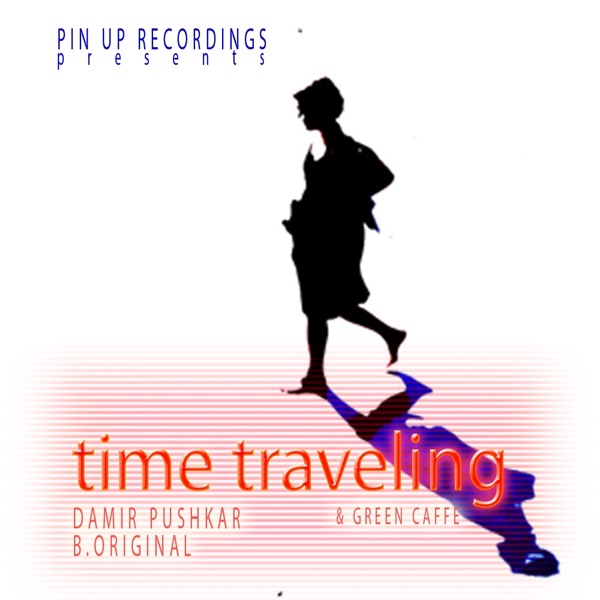 Time Traveling / Green Caffe - EP