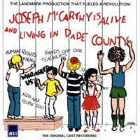 Joseph McCarthy is Alive and Living in Dade County (The Original Cast Recording) - Amanda McBroom & Hal James Pederson & The Company