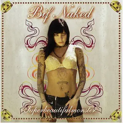 Superbeautifulmonster - Bif Naked