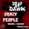 Crazy People (Sipas Big Mistake Mix 2 Remix) - Deaf By Dawn lyrics