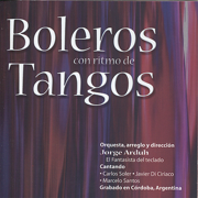 Jorge Arduh presenta Boleros Con Ritmo de Tangos - Jorge Arduh