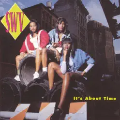 It's About Time - SWV