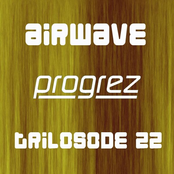 Progrez (Trilosode 22)
