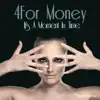 4 For Money - It's a Moment In Time