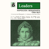 Napoleon Bonaparte: The Leaders Series (Dramatized) - Kenneth Allen