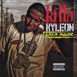 Killa Music - Killa Kyleon Killa Music - Killa Kyleon