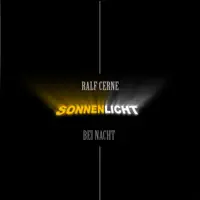 Sonnenlicht bei Nacht — Ralf Cerne
