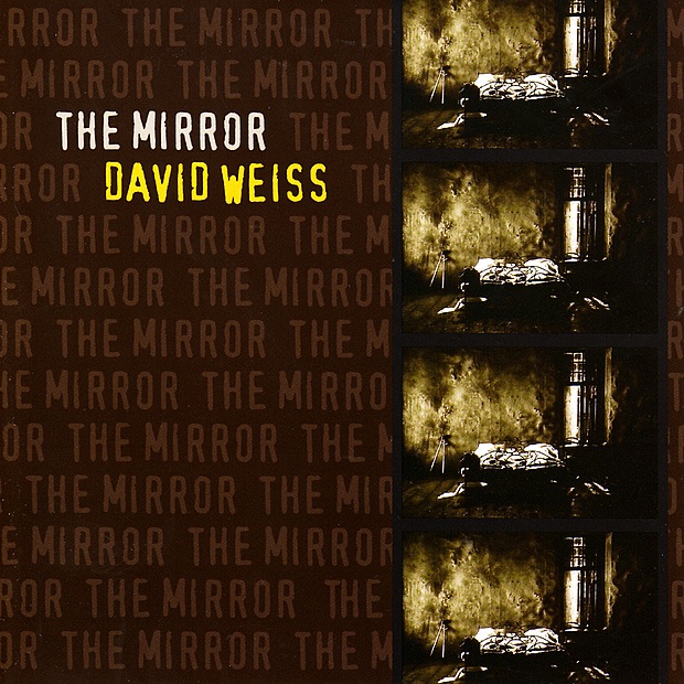 Обложка альбома «The Mirror» — David Weiss