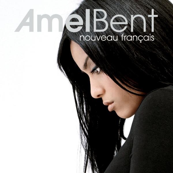 Nouveau Français - Single - Amel Bent