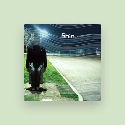 Listen to Shin, watch music videos, read bio, see tour dates & more!