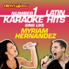 Drew's Famous #1 Latin Karaoke Hits: Sing like Myriam Hernandez - Reyes De Cancion