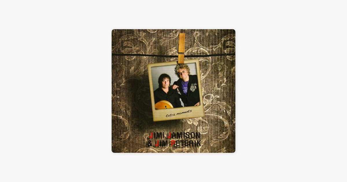 Extra Moments - Album by Jimi Jamison & Jim Peterik - Apple Music