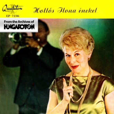 Hollós Ilona énekel (Hungaroton Classics) - EP