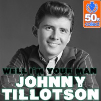 Johnny Tillotson - Well I'm Your Man (Digitally Remastered)