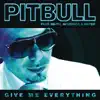 GIVE ME EVERYTHING