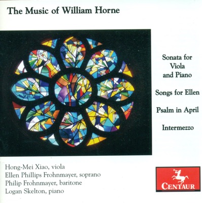 Horne, W.: Viola Sonata - Songs for Ellen - Psalm in April - Intermezzo