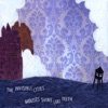 The Invisible Cities - The Only Reason the Club Was Made