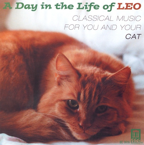 A Day in the Life of Leo: Classical Music for You and Your Cat