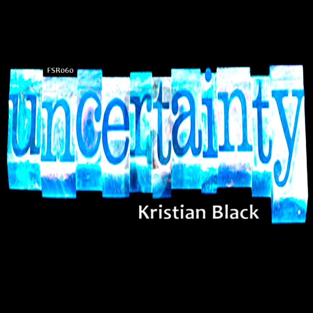 Обложка альбома «Uncertainty - Single» — Kristian Black