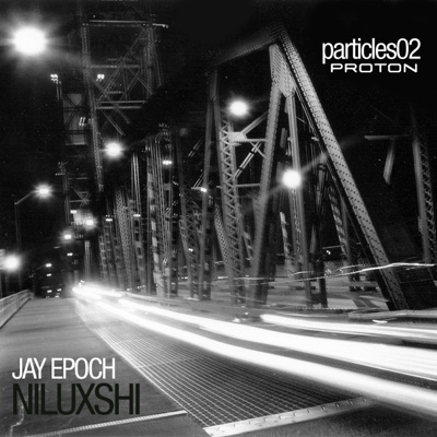 Particles: Episode 2 - Niluxshi