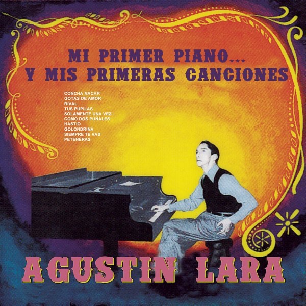Mi Primer Piano... y Mis Primeras Canciones
