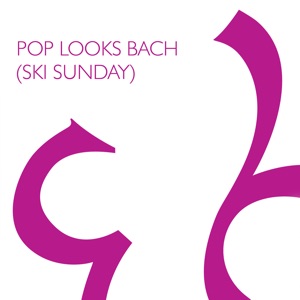 Pop Goes Bach (Ski Sunday Theme)